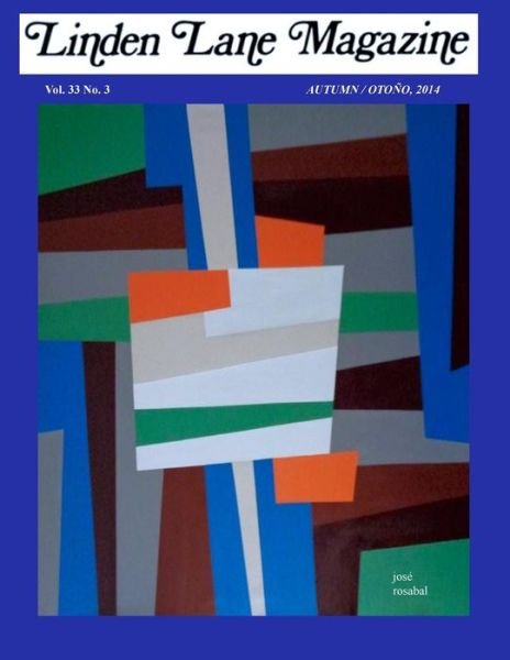 Cover for Matías Montes Huidobro · Linden Lane Magazine Vol 33 # 3 Autumn 2014 (Taschenbuch) [Spanish, Vol 33 # 3 Autumn edition] (2014)