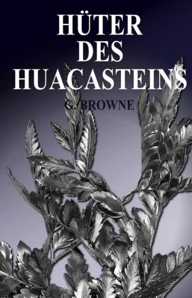 Cover for G Browne · Huter Des Huacasteins (Paperback Bog) (2014)