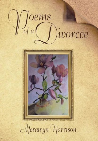 Cover for Merawyn Harrison · Poems of a Divorcee (Innbunden bok) (2014)