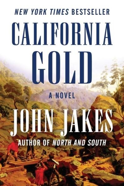 Cover for John Jakes · California Gold: A Novel (Taschenbuch) (2018)