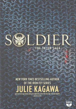 Soldier - Julie Kagawa - Music - Blackstone Audiobooks - 9781504642989 - April 26, 2016