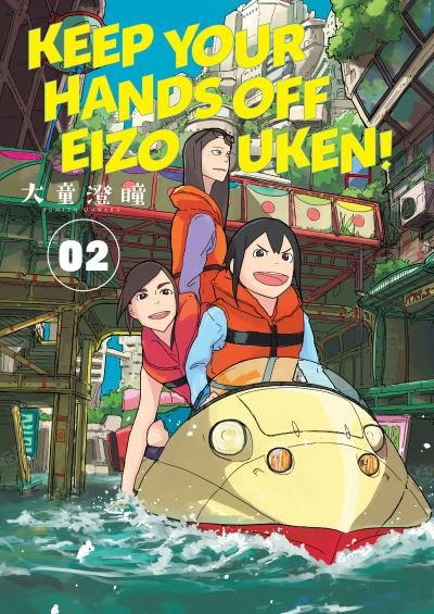 Cover for Sumito Oowar · Keep Your Hands Off Eizouken! Volume 2 (Taschenbuch) (2021)