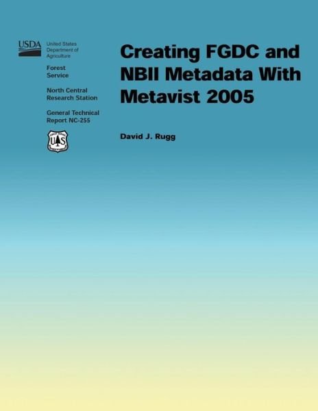 Cover for Rugg · Creating Fgdc and Nbii Metadata with Metavist 2005 (Paperback Bog) (2015)