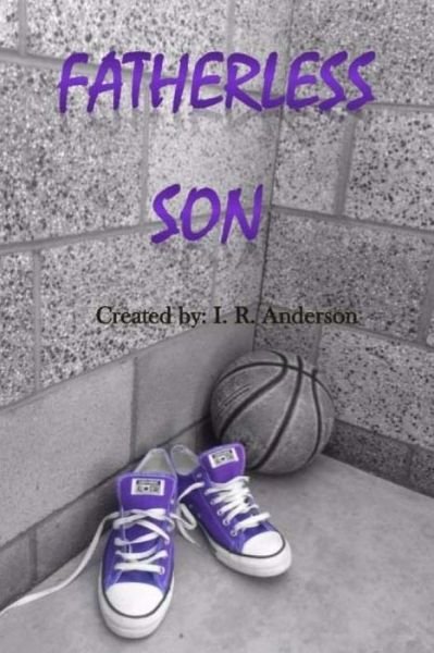 Cover for I R Anderson · Fatherless Son (Paperback Book) (2015)