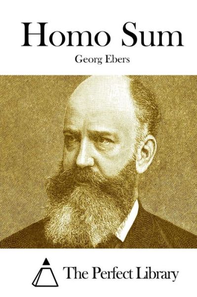 Homo Sum - Georg Ebers - Książki - Createspace - 9781511866989 - 23 kwietnia 2015