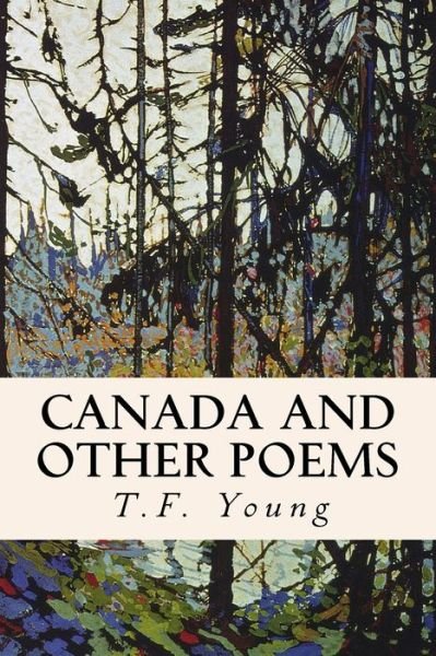 Cover for T F Young · Canada and Other Poems (Paperback Book) (2015)