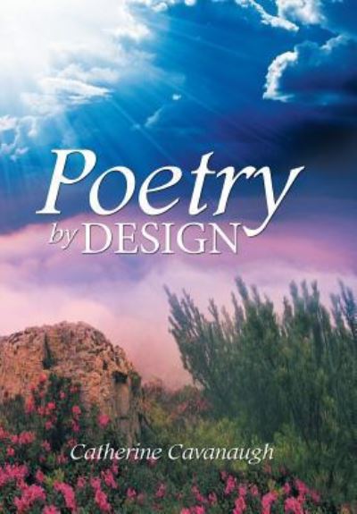 Cover for Catherine Cavanaugh · Poetry by Design (Hardcover Book) (2015)