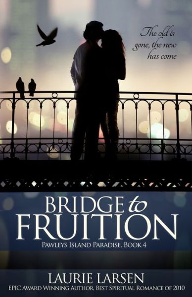 Cover for Laurie Larsen · Bridge to Fruition (Paperback Book) (2015)