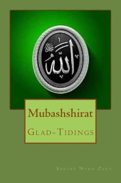 Cover for Ms Sakina Nura Zaky · Mubashshirat: Glad-tidings (Paperback Bog) (2015)