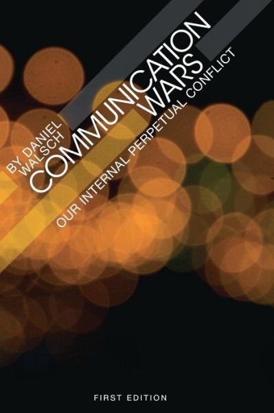 Cover for Daniel Walsch · Communication Wars (Hardcover Book) (2013)