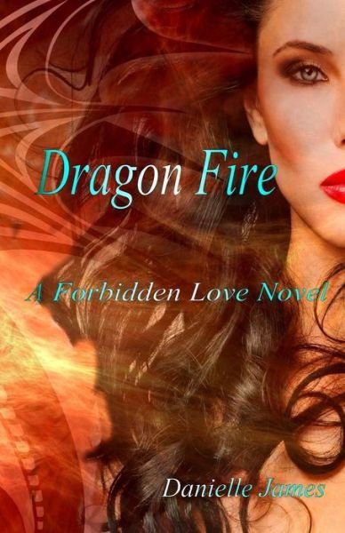 Cover for Danielle James · Dragon Fire (Paperback Book) (2016)