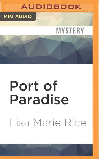 Cover for Lisa Marie Rice · Port of Paradise (MP3-CD) (2016)