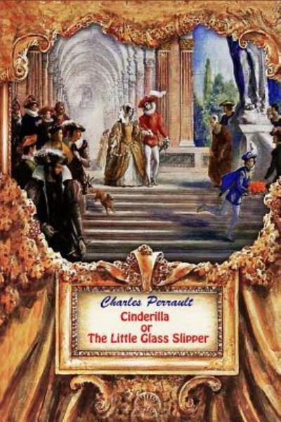 Cover for Charles Perrault · Cinderilla or The Little Glass Slipper (Paperback Book) (2016)