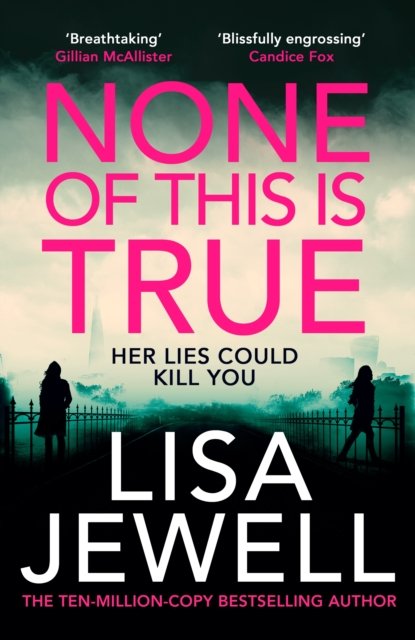 Cover for Lisa Jewell · None of This is True (Paperback Book) (2023)