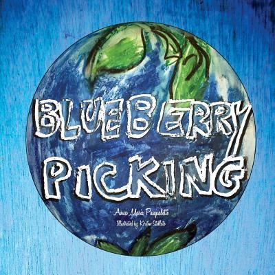 Cover for Annamaria Pasqualetti · Blueberry Picking (Paperback Book) (2016)