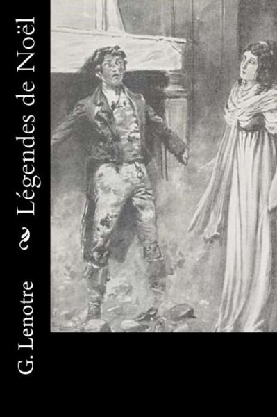 Cover for G Lenotre · Legendes de Noel (Paperback Book) (2016)