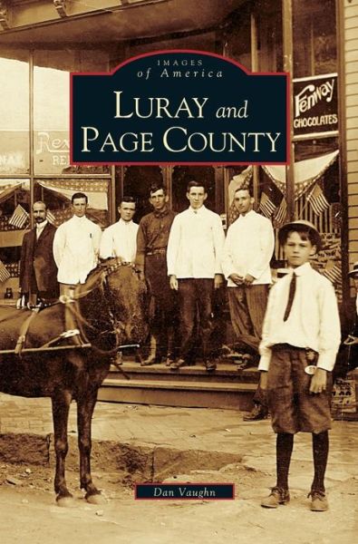 Cover for Dan Vaughn · Luray and Page County, Virginia (Hardcover bog) (2005)