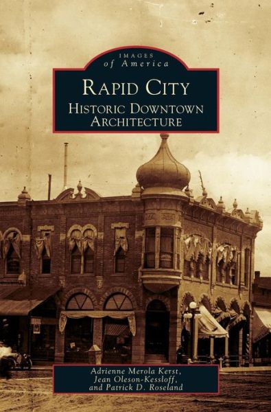 Cover for Adirenne Merola Kerst · Rapid City (Hardcover Book) (2007)