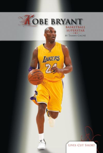 Cover for Tammy Gagne · Kobe Bryant: Basketball Supers (Hardcover Book) (2020)