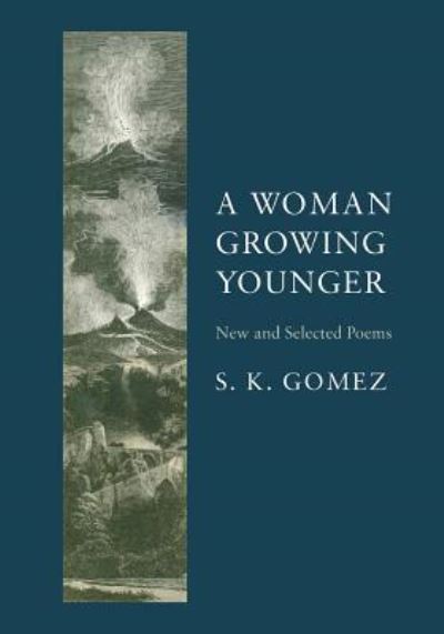 Cover for S K Gomez · A Woman Growing Younger (Paperback Book) (2017)