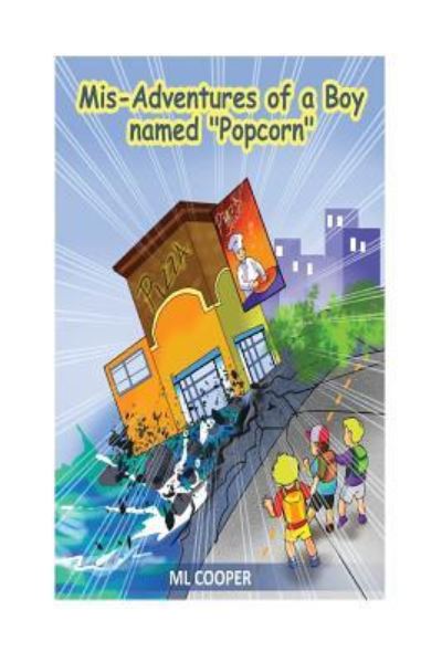 Cover for ML Cooper · The Mis-Adventures of a Boy Named Popcorn (Pocketbok) (2016)