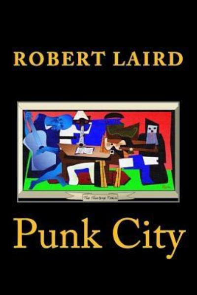 Cover for R F Laird · Punk City (Paperback Book) (2016)