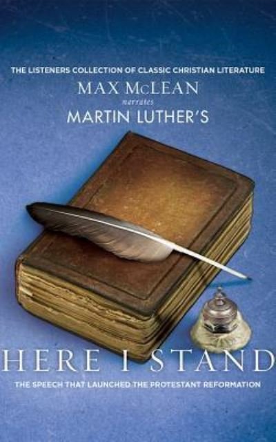 Cover for Martin Luther · Martin Luther's Here I Stand The Speech that Launched the Protestant Reformation (CD) (2016)
