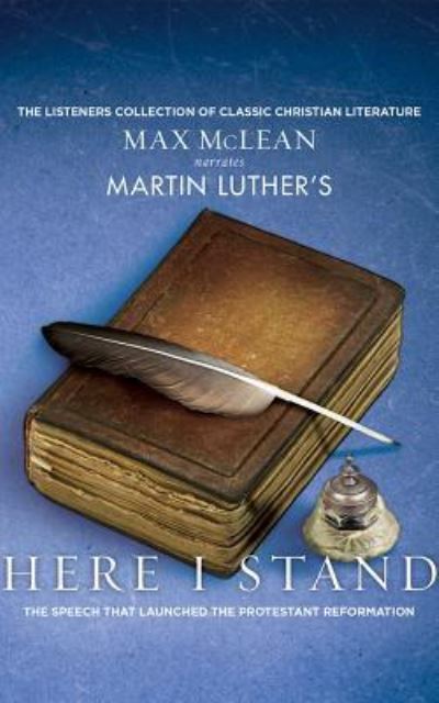 Cover for Martin Luther · Martin Luther's Here I Stand The Speech that Launched the Protestant Reformation (CD) (2016)