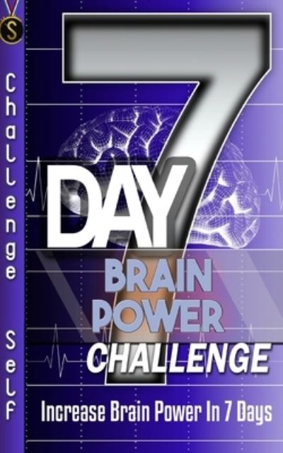 Cover for Challenge Self · Day Brain Power Challenge (7&quot;) (2016)