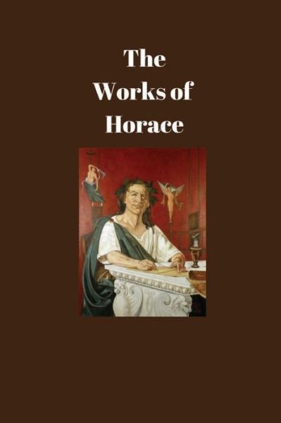 Cover for Horace · The Works of Horace (Paperback Book) (2016)