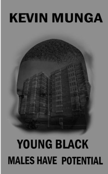 Cover for Kevin Munga · Young Black Males Have Potential (Paperback Book) (2017)