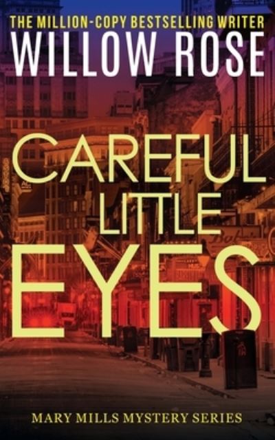 Cover for Willow Rose · Careful little eyes (Paperback Bog) (2016)