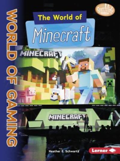 World of Minecraft - Heather E. Schwartz - Książki - Lerner Publishing Group - 9781541511989 - 2018