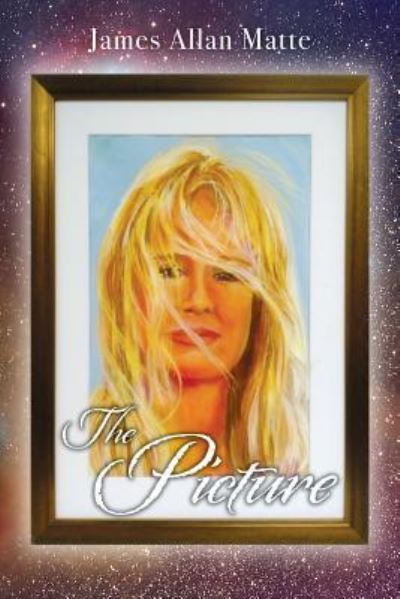 Cover for James Allan Matte · The Picture (Paperback Book) (2017)