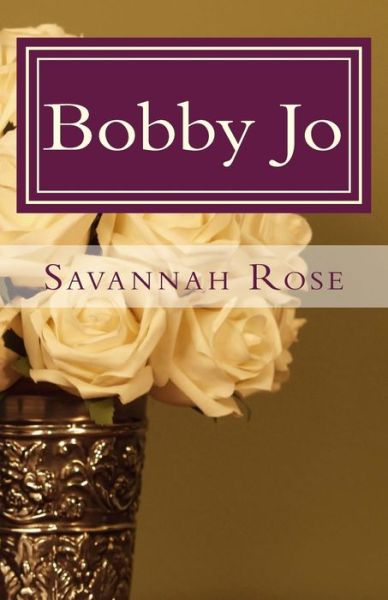 Cover for Savannah Rose · Bobby Jo (Paperback Book) (2017)