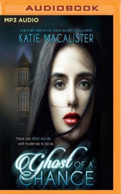 Cover for Katie MacAlister · Ghost of a Chance (MP3-CD) (2017)