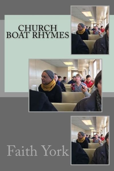 Faith York · Church Boat Rhymes (Pocketbok) (2017)
