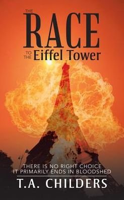 Cover for T a Childers · The Race to the Eiffel Tower (Paperback Bog) (2017)