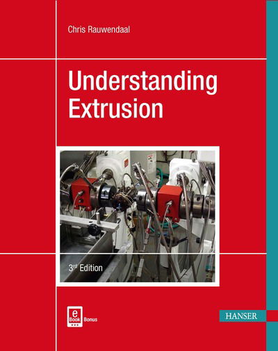 Cover for Chris Rauwendaal · Understanding Extrusion (Hardcover Book) [Third edition] (2018)