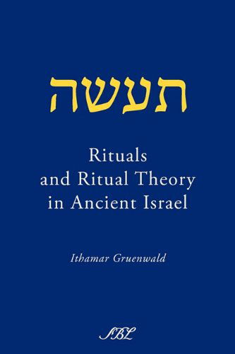 Cover for Ithamar Gruenwald · Rituals and Ritual Theory in Ancient Israel (Paperback Book) (2010)