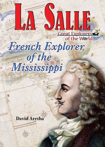 Cover for David Aretha · La Salle: French Explorer of the Mississippi (Great Explorers of the World) (Hardcover Book) (2009)