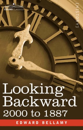 Cover for Edward Bellamy · Looking Backward: 2000 to 1887 (Cosimo Classics) (Taschenbuch) (2008)