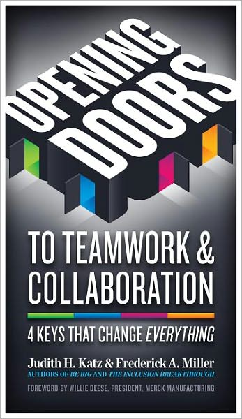 Cover for Judith Katz · Opening Doors to Teamwork and Collaboration; 4 Keys That Change Everything (Paperback Book) (2013)