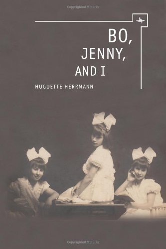 Huguette Herrmann · Bo, Jenny, and I (Paperback Book) (2013)