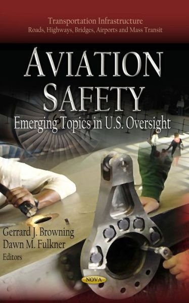 Cover for Aviation Safety: Emerging Topics in U.S. Oversight (Hardcover Book) (2012)