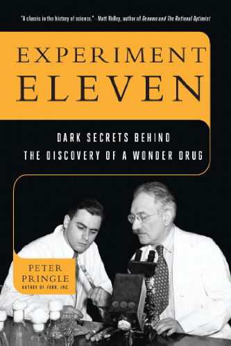 Cover for Peter Pringle · Experiment Eleven: Dark Secrets Behind the Discovery of a Wonder Drug (Paperback Book) [Reprint edition] (2013)