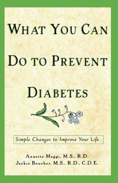 Cover for Jackie L Boucher · What You Can Do to Prevent Diabetes: Simple Changes to Improve Your Life (Pocketbok) (2000)