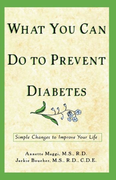 Cover for Jackie L Boucher · What You Can Do to Prevent Diabetes: Simple Changes to Improve Your Life (Taschenbuch) (2000)