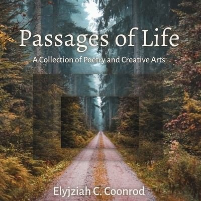 Cover for Elyjziah C. Coonrod · Passages of Life (Bog) (2022)