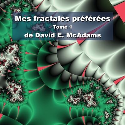 Cover for David E. McAdams · Mes Fractales Préférées (Book) (2023)